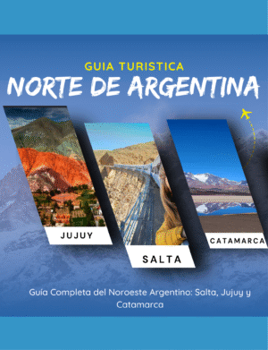 Guía Turistica del Norte Argentino para viajeros